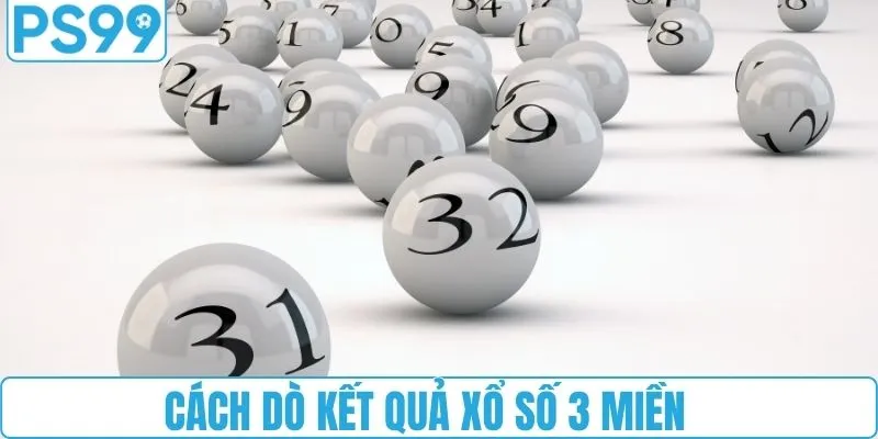 Cách dò kết quả xổ số ba miền